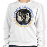 Prosper and Trust - Sweatshirt