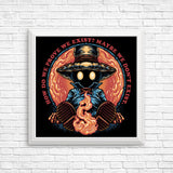 Prove We Exist - Posters & Prints