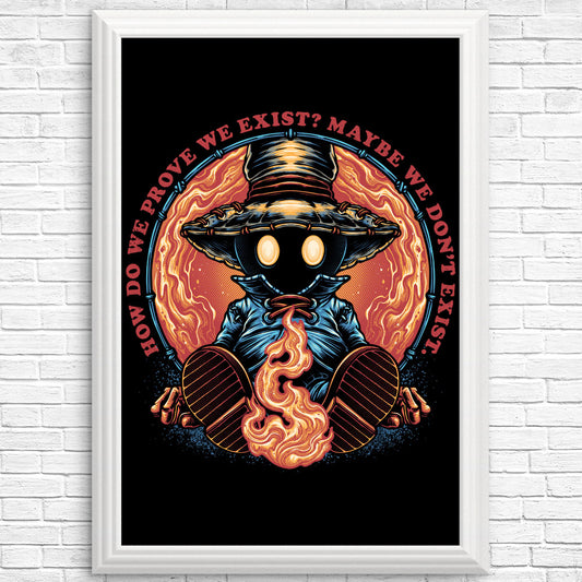 Prove We Exist - Posters & Prints