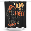 Rad as Hell - Shower Curtain