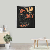 Rad as Hell - Wall Tapestry