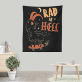 Rad as Hell - Wall Tapestry