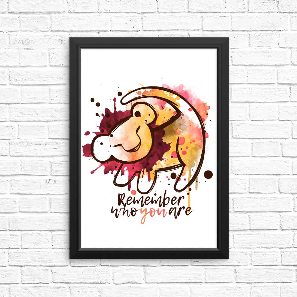 Remember Who You Are - Posters & Prints