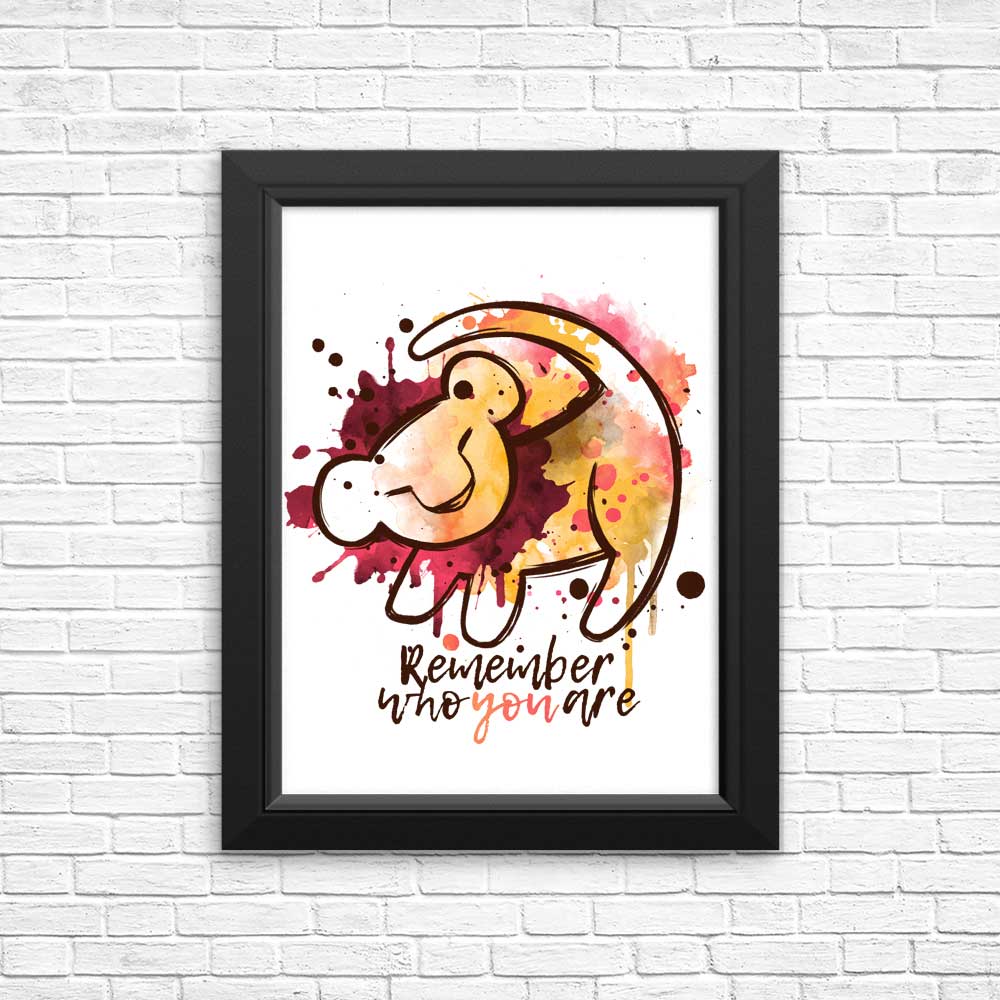 Remember Who You Are - Posters & Prints