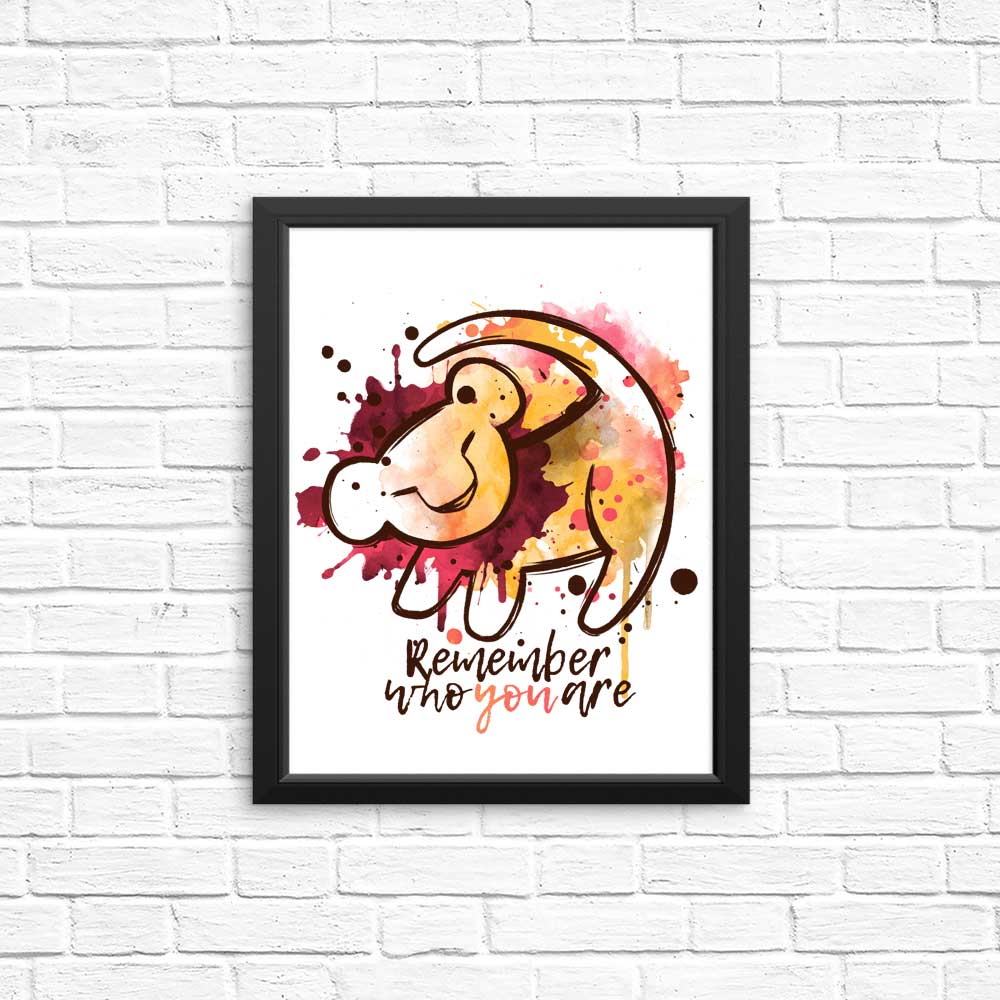 Remember Who You Are - Posters & Prints