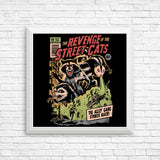 Revenge of the Street Cats - Posters & Prints