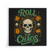 Roll for Chaos - Canvas Print