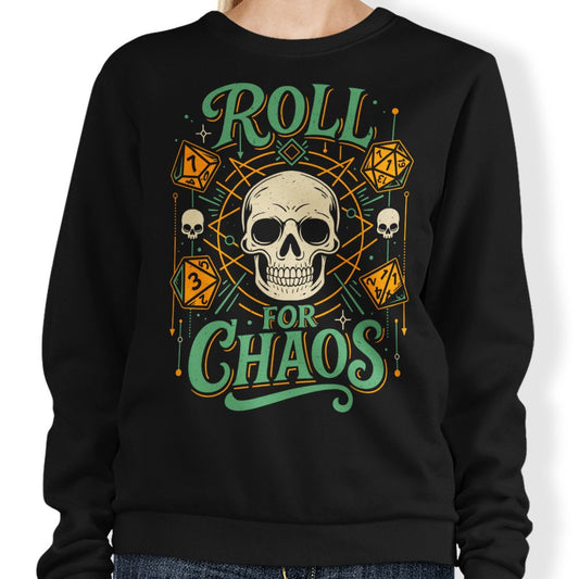 Roll for Chaos - Sweatshirt