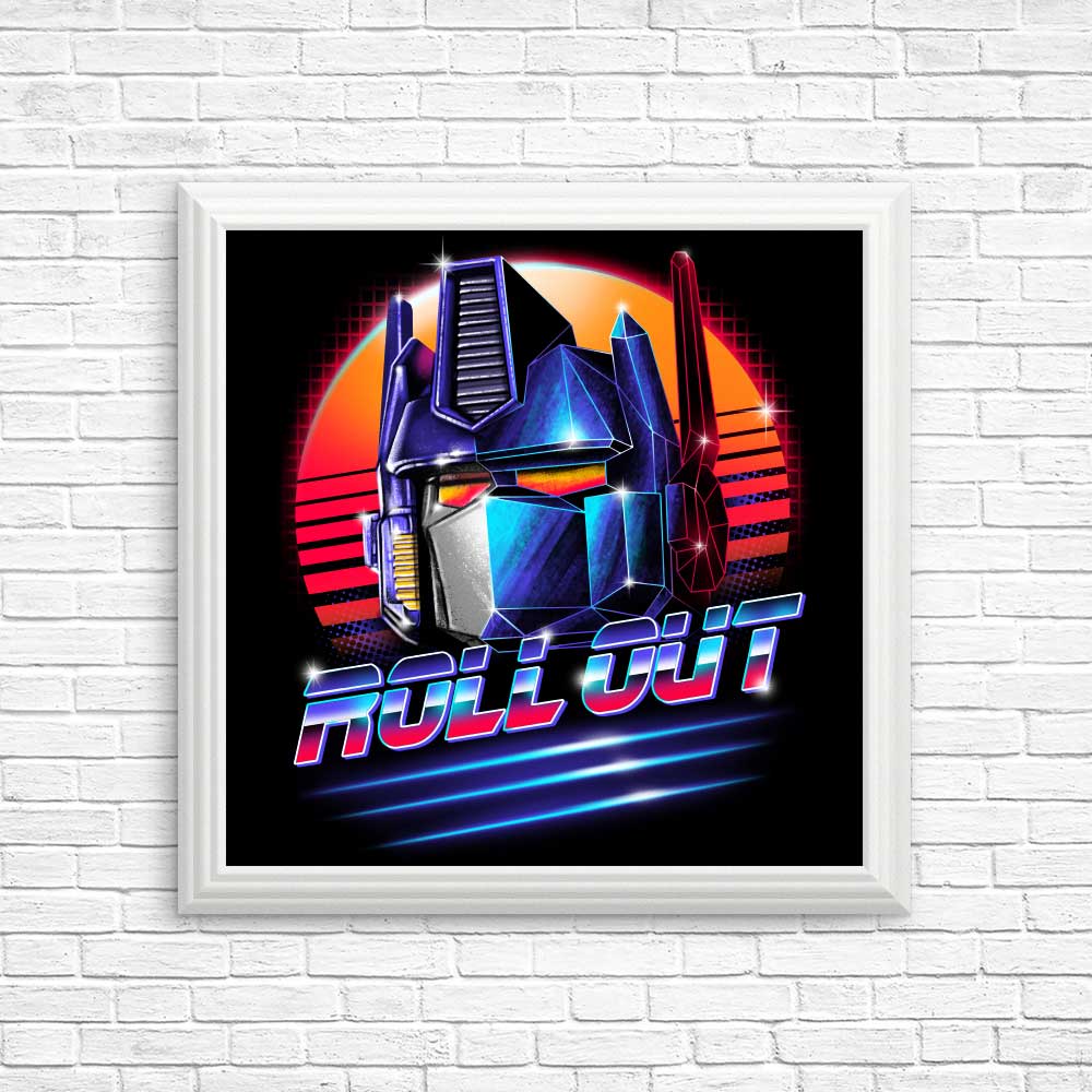 Roll Out - Posters & Prints