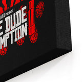 Rude Dude Redemption - Canvas Print