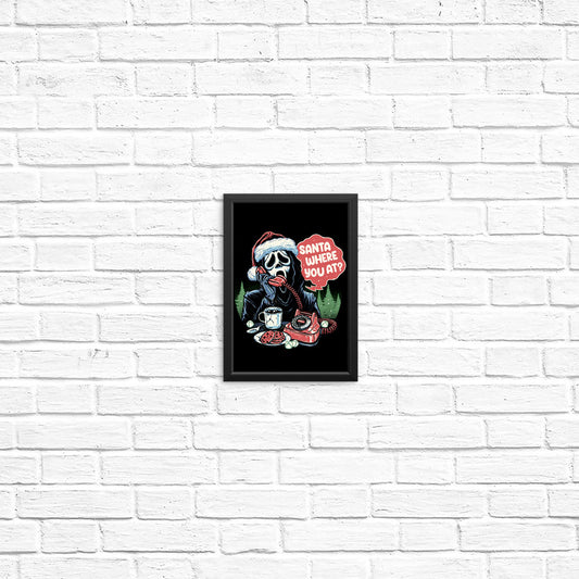 Santa Where You At? - Posters & Prints