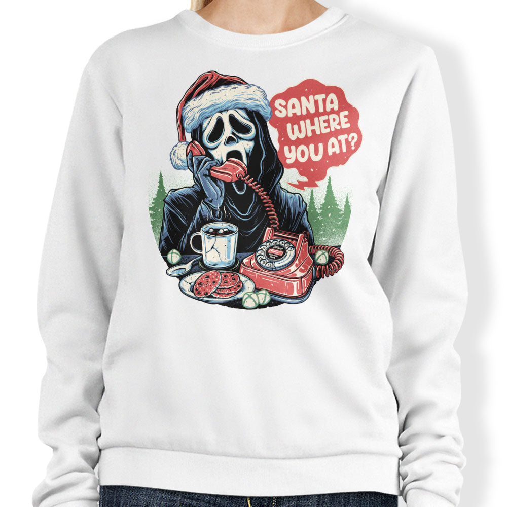 Santa Where You At? - Sweatshirt