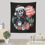 Santa Where You At? - Wall Tapestry