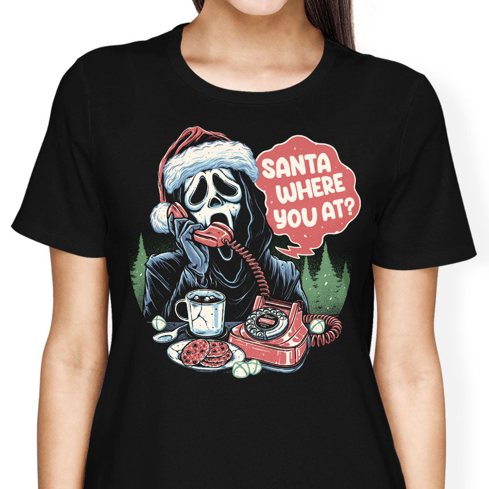 Santa Where You At? - Women's Apparel