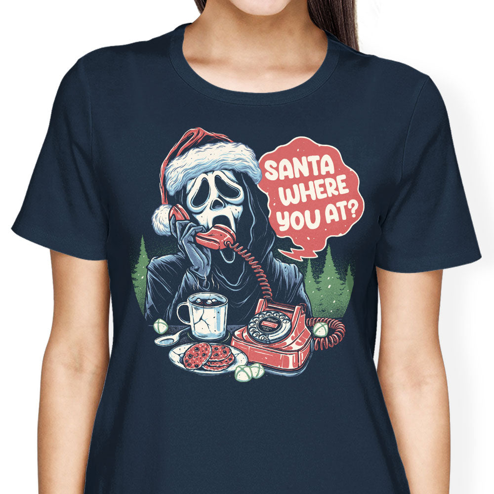Santa Where You At? - Women's Apparel