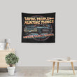 Saving People, Hunting Things - Wall Tapestry