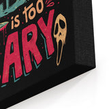 Scary Reality - Canvas Print