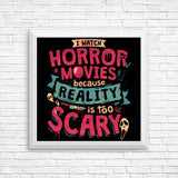 Scary Reality - Posters & Prints