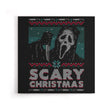 Scary Ugly Christmas - Canvas Print