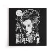 She's Alive - Canvas Print