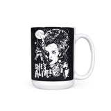 She's Alive - Mug