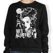 She's Alive - Sweatshirt