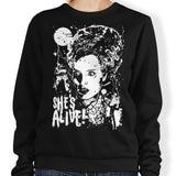 She's Alive - Sweatshirt