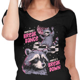 Sometimes I Break Dance - Women's V-Neck
