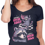 Sometimes I Break Dance - Women's V-Neck