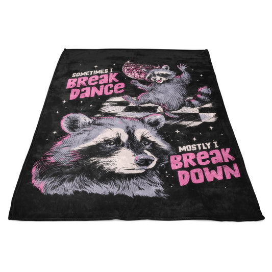 Sometimes I Break Dance - Fleece Blanket