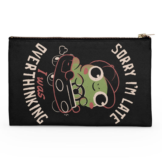 Sorry I'm Late - Accessory Pouch