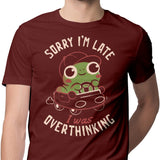 Sorry I'm Late - Men's Apparel