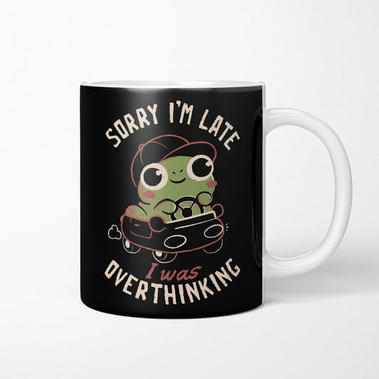Sorry I'm Late - Mug