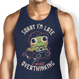 Sorry I'm Late - Tank Top