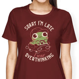 Sorry I'm Late - Women's Apparel