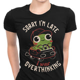 Sorry I'm Late - Women's Apparel