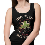 Sorry I'm Late - Tank Top