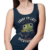 Sorry I'm Late - Tank Top