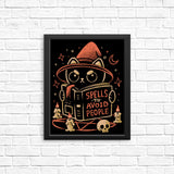 Spells to Avoid People - Posters & Prints