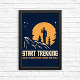 Start Trekking - Posters & Prints