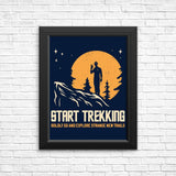 Start Trekking - Posters & Prints
