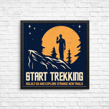 Start Trekking - Posters & Prints