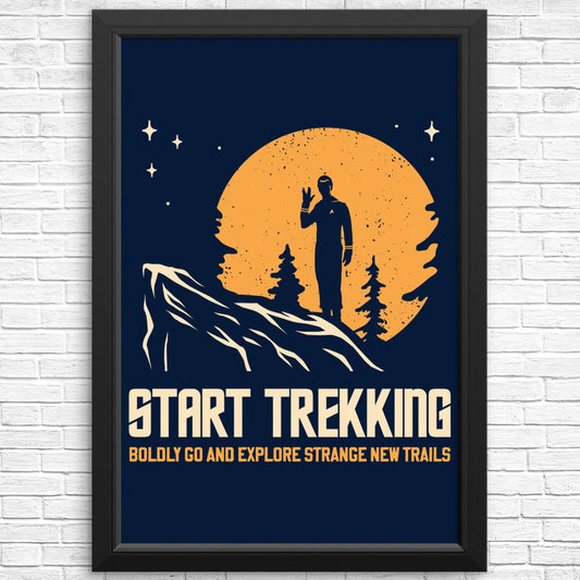 Start Trekking - Posters & Prints