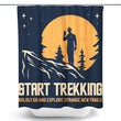 Start Trekking - Shower Curtain