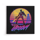Stay Groovy - Canvas Print