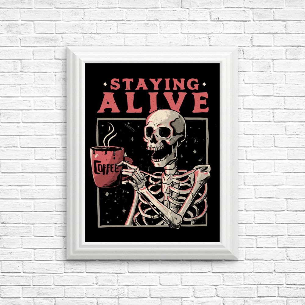 Staying Alive - Posters & Prints