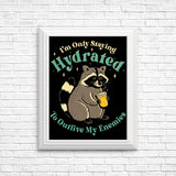 Staying Hydrated - Posters & Prints