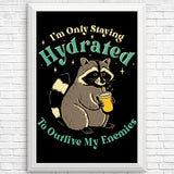 Staying Hydrated - Posters & Prints