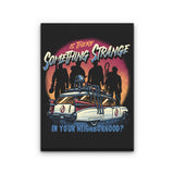 Strange Neighborhood - Canvas Print