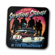 Strange Neighborhood - Coasters